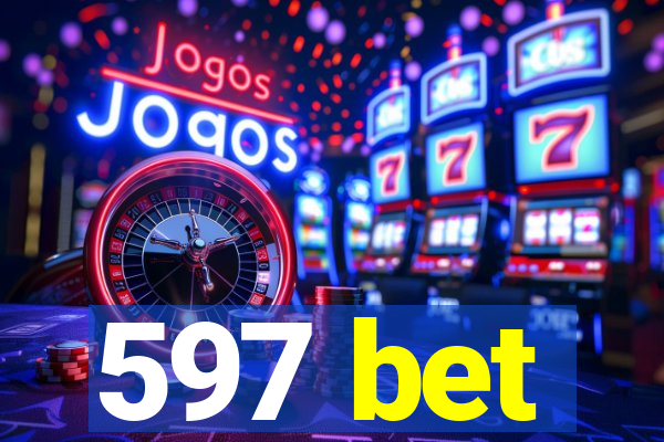 597 bet